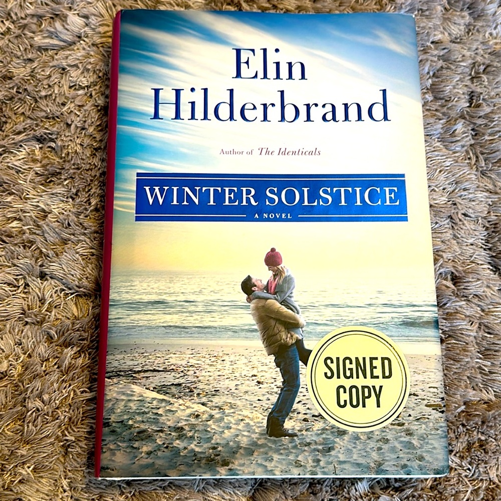 SIGNED COPY - Winter Solstice -- Elin Hilderbrand (bonus includes Here’s to Us)